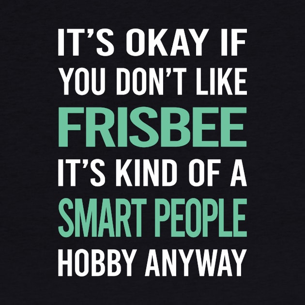 Smart People Hobby Frisbee by Happy Life